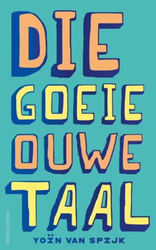 Cover Die goeie ouwe taal